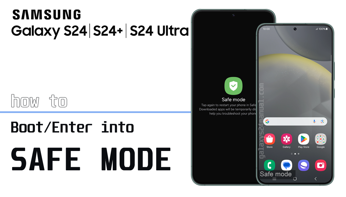 How to Boot or Enter Safe Mode on Samsung Galaxy S24